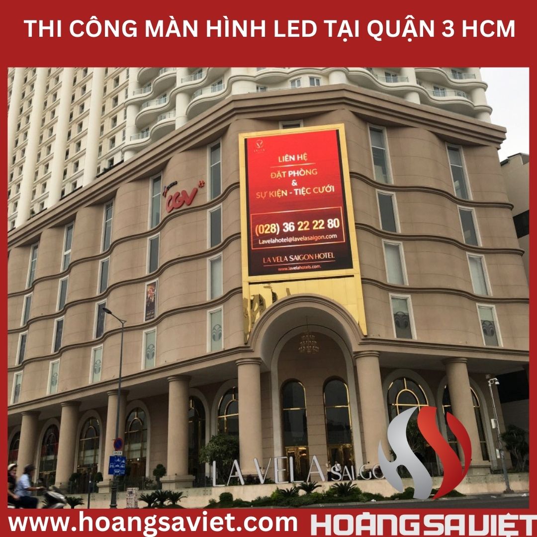 Lắp đặt màn hình LED tòa nhà LA VELA SAIGON HOTEL Lắp đặt màn hình LED tòa nhà LA VELA SAIGON HOTEL