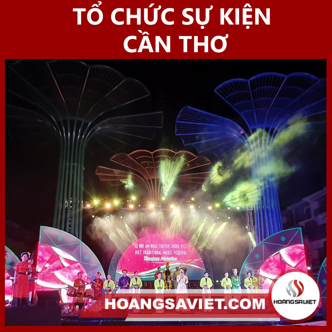 Tổ chức sự kiện tại Cần Thơ Tổ chức sự kiện tại Cần Thơ