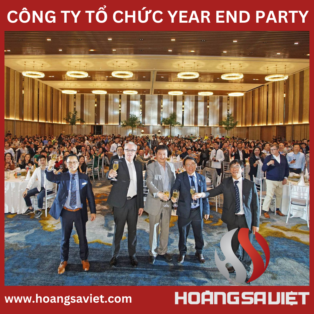 Tiệc Year End Party đang trở thành văn hóa doanh nghiệp