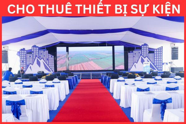 THUÊ THIẾT BỊ SỰ KIỆN