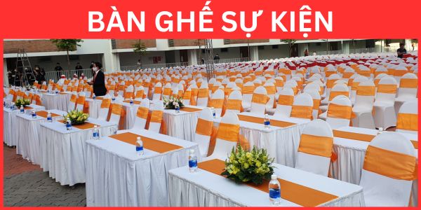 Bàn Ghế Sự Kiện Bàn Ghế Sự Kiện