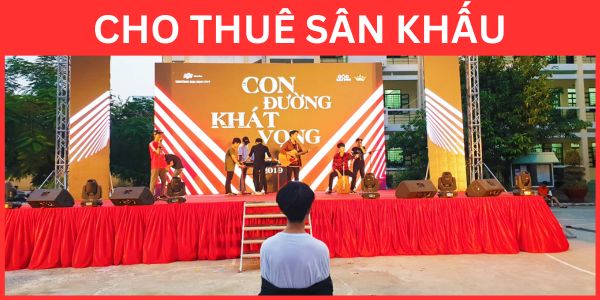 Cho Thuê Sân Khấu Cho Thuê Sân Khấu