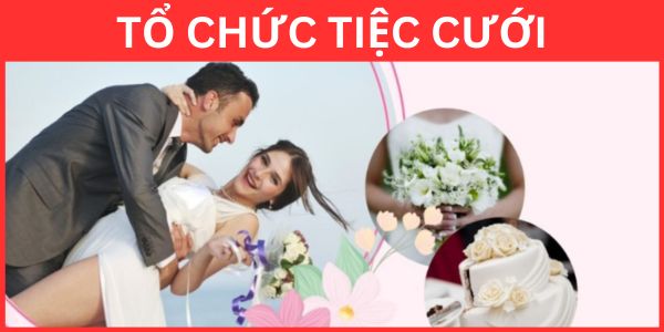 Tổ Chức Tiệc Cưới Tổ Chức Tiệc Cưới