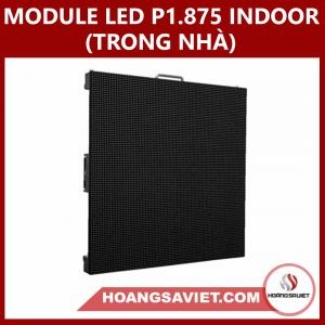 MODULE LED P1.875 INDOOR (TRONG NHÀ)