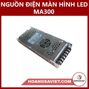 Nguồn Điện Màn Hình LED MA300
