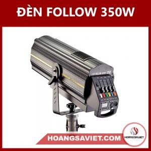 ĐÈN FOLLOW 350W 17r