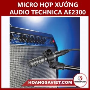 Micro Hợp Xướng Audio Technica AE2300 Micro Hợp Xướng Audio Technica AE2300