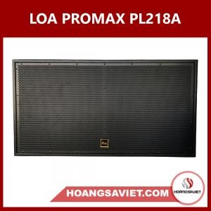 Loa Sân Khấu Promax PL218A