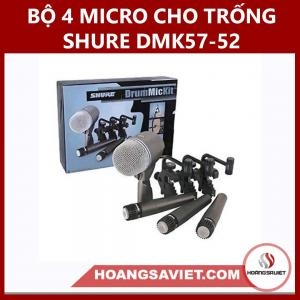 Bộ 4 Micro Cho Trống Shure DMK57-52 Bộ 4 Micro Cho Trống Shure DMK57-52