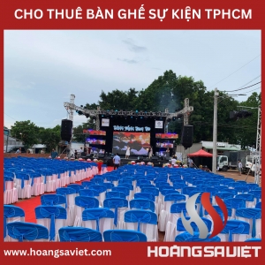 Cho Thuê Bàn Ghế Tổ Chức Sự Kiện Giá Ưu Đãi Tại Tphcm Cho Thuê Bàn Ghế Tổ Chức Sự Kiện Giá Ưu Đãi Tại Tphcm