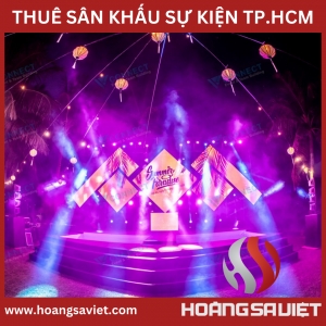Cho Thuê Sân Khấu Sự Kiện Tại Tphcm - Hoàng Sa Việt Cho Thuê Sân Khấu Sự Kiện Tại Tphcm - Hoàng Sa Việt