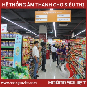 Cung Cấp Giải Pháp Lắp Đặt Hệ Thống Âm Thanh Siêu Thị Cung Cấp Giải Pháp Lắp Đặt Hệ Thống Âm Thanh Siêu Thị