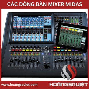 Top 7 Mixer Midas Được Quan Tâm Nhiều Nhất Trong 3 Năm Gần Đây