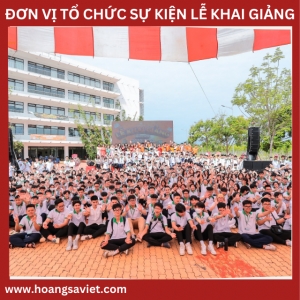 Thuê Thiết Bị Tổ Chức Sự Kiện Lễ Khai Giảng