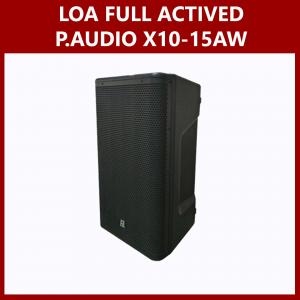 Loa Full P.audio X10-15AW Liền Công Suất Actived