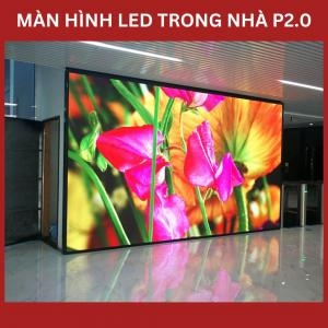 Màn Hình Led P2.0 Trong Nhà (Indoor)