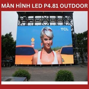 Màn Hình Led Sân Khấu P4.81 Ngoài Trời (Outdoor)